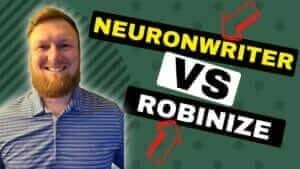 Neuronwriter VS Robinize - The Truth About These Tools