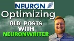 Optimizing Old Posts with Neuronwriter: Break Into the Top 10!