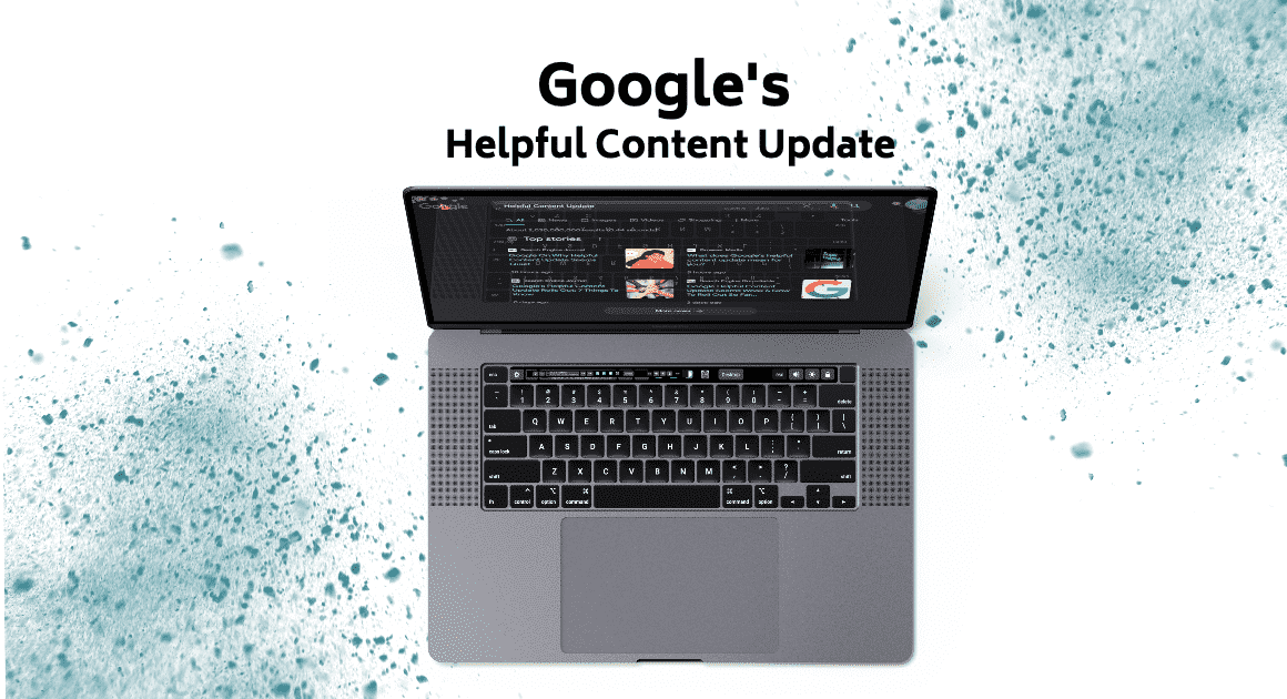Google’s Helpful Content Update – what it is and what it means for bloggers Google's Highest content update - impact on bloggers.
